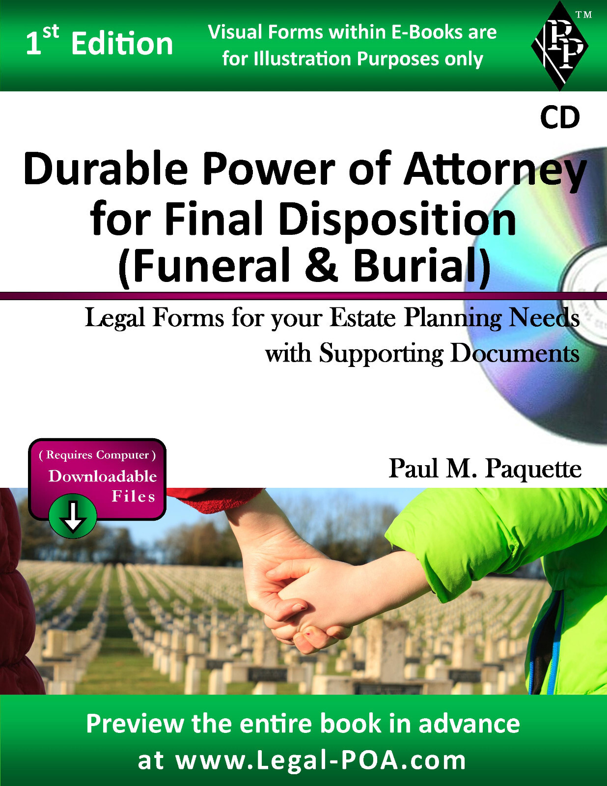 Durable Power of Attorney for Final Disposition – Full Version – CD-ROM Only