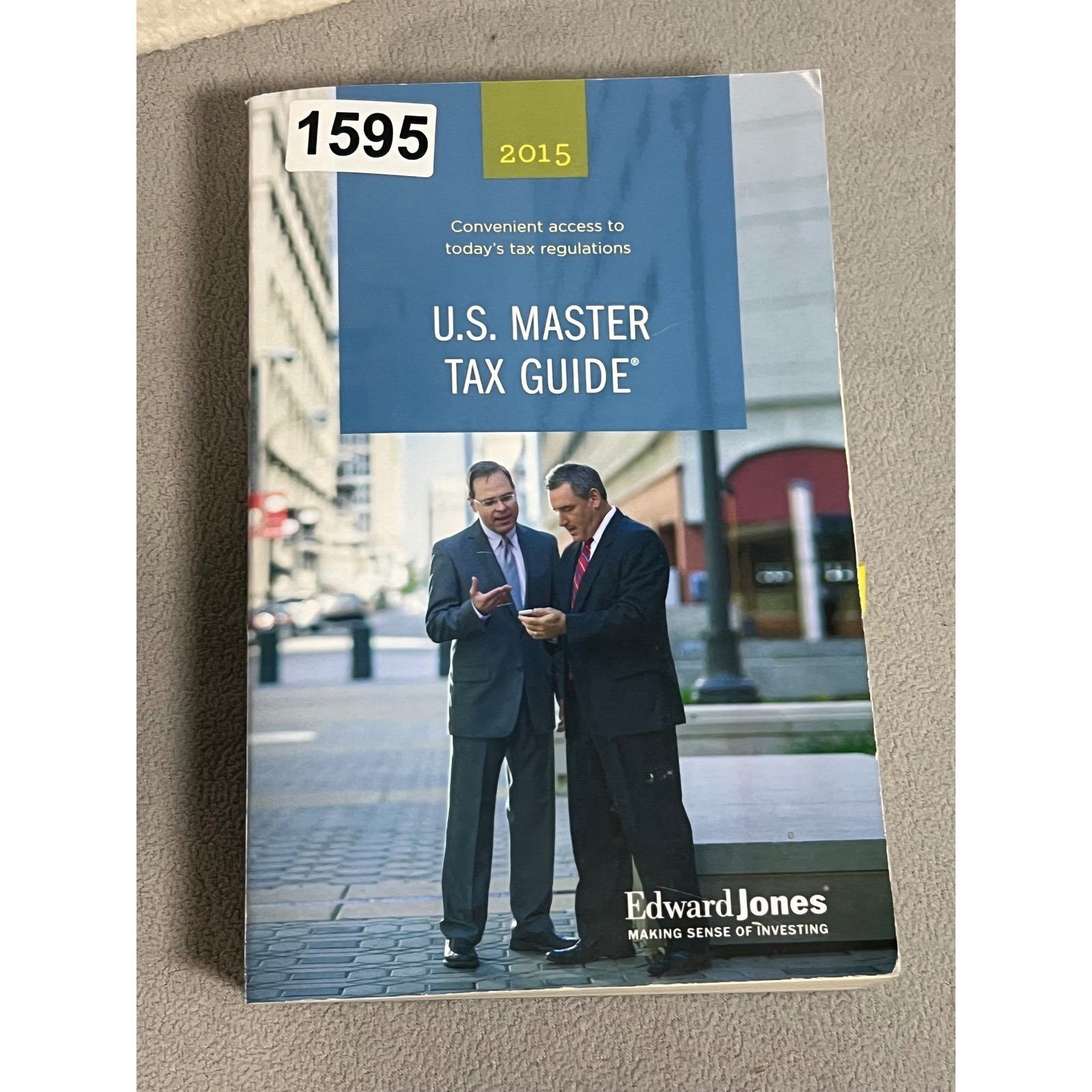 2015 U.S. Master Tax Guide 98th Edition Edward Jones Wolters Kluwer CCH