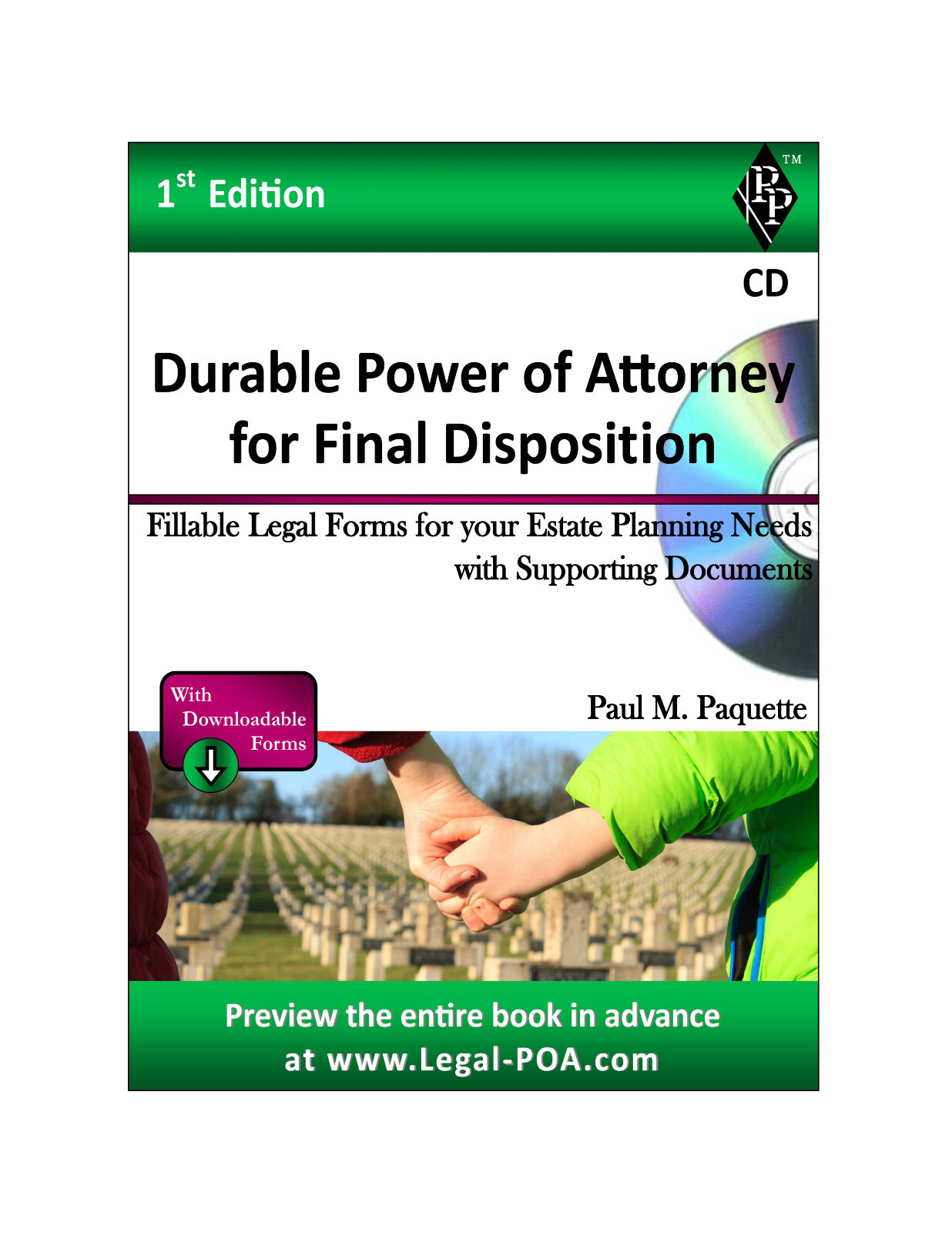Durable Power of Attorney for Final Disposition – Full Version – CD-ROM Only