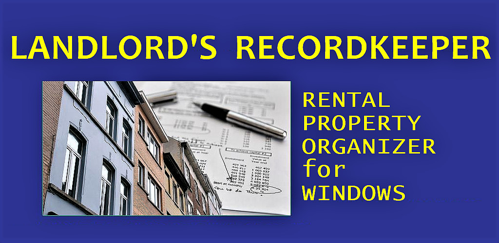 Landlord’s Recordkeeper: Rental Property Records Software [Download Version]